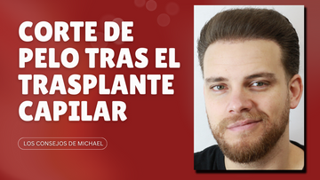 Cómo cortar el pelo tras un trasplante capilar: guía mes a mes