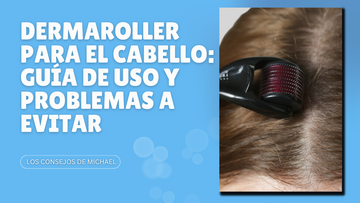 Dermaroller para el cabello: guía de uso y problemas a evitar