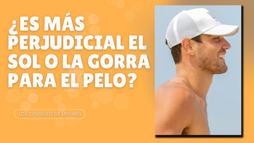 ¿Es más perjudicial para el pelo usar gorra o el sol?